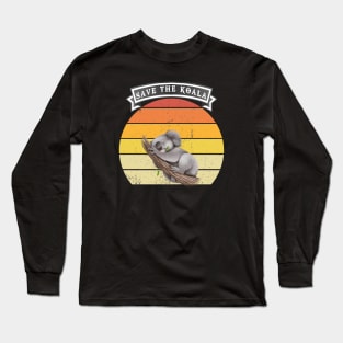 save the koalas Long Sleeve T-Shirt